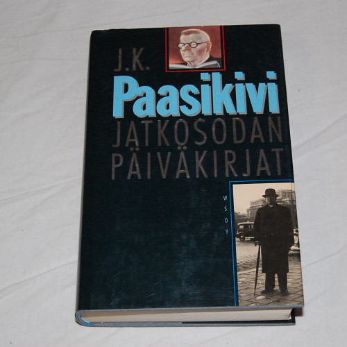 J.K. Paasikivi Jatkosodan päiväkirjat